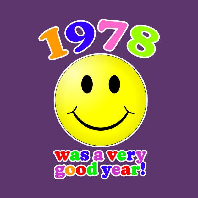 1978 Was A Very Good Year! by Vandalay Industries
