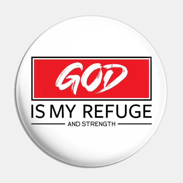 God is my Refuge and Strength Pin by DRBW