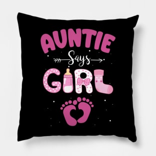 Auntie Says Girl Gender Reveal Matching Family Pillow