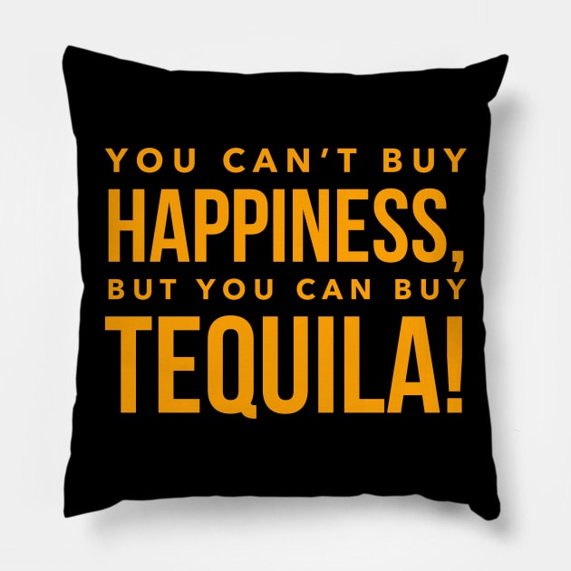 Buy Tequila! Pillow by MessageOnApparel