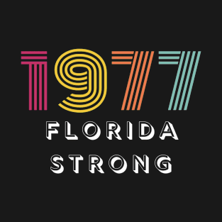 1977 Florida Strong T-Shirt