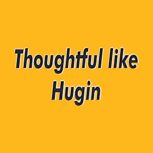 Thoughtful like Hugin T-Shirt
