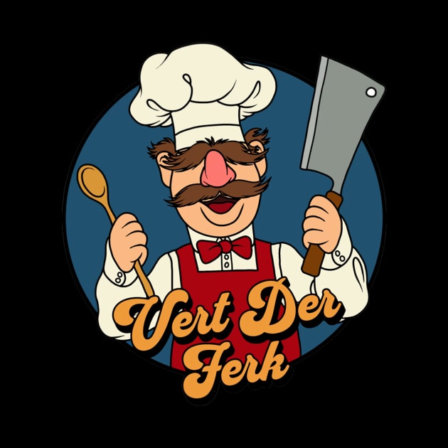 Der ferk chef by Flannel by Art