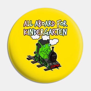 All Aboard For Kindergarten Steam Train Pin