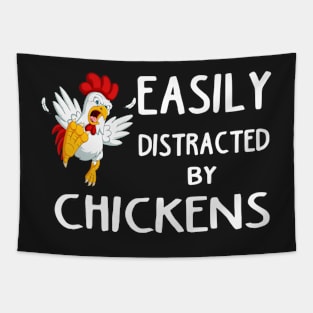 Funny Easily Distracted By Chickens gift for girlfriend, boyfiend, wife husband, son, daughter. Tapestry