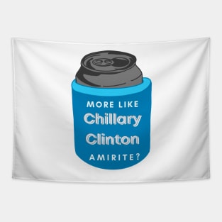More Like Chillary Clinton, Amirite? Tapestry