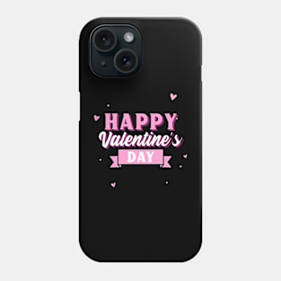 Happy Valentine's Day Phone Case