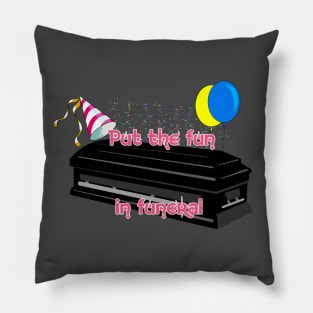 FUNeral Pillow