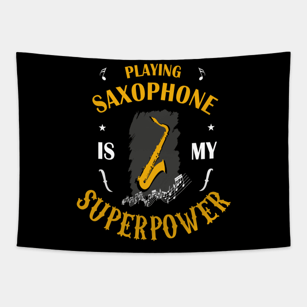 Saxophone is my superpower gift Tapestry by Lomitasu