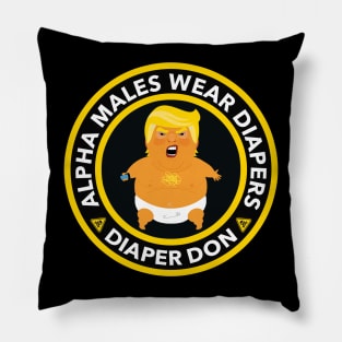 ALPHA MALES WEAR DIAPERS - TRUMP DIAPERS Pillow