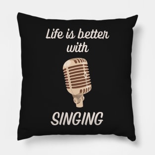 Life is better with singing Pillow