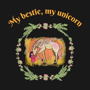 My bestie, my unicorn T-Shirt