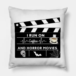 I Run On Coffee And Horror Movies Pillow