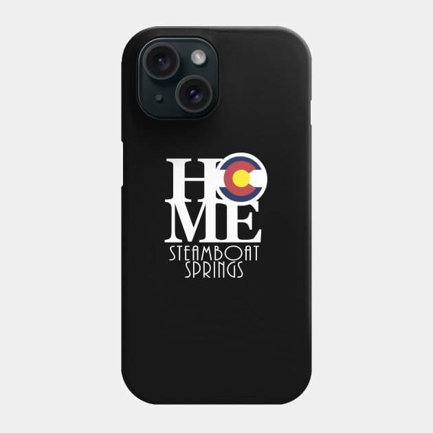 HOME Steamboat Springs Colorado! Phone Case by HomeBornLoveColorado