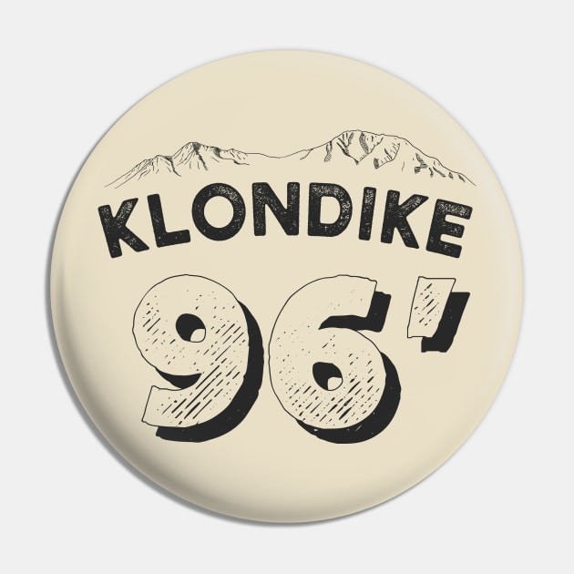 Klondike 96' Pin by DistrictNorth