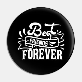 Best friends forever - BFF Best Friends Forever Pin