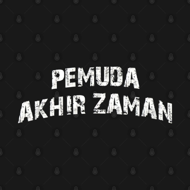 pemuda akhir jaman by pemudaakhirjaman