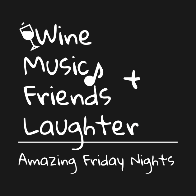 Amazing Friday Nights - Design for wine lovers by DVP Designs