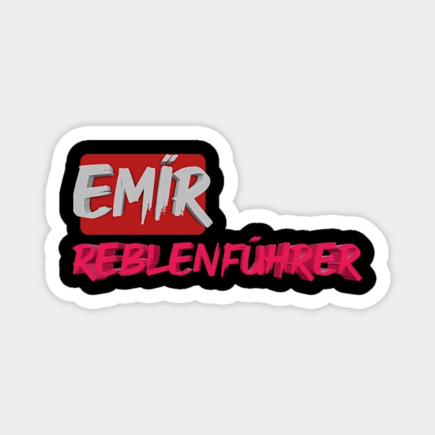 Emir reblenfuhrer tshirt design Magnet by Emir reblenfürer