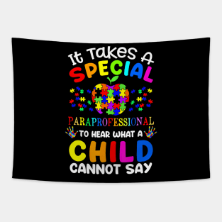 It Takes A Special Paraprofessional Autism Awareness Teacher Tapestry