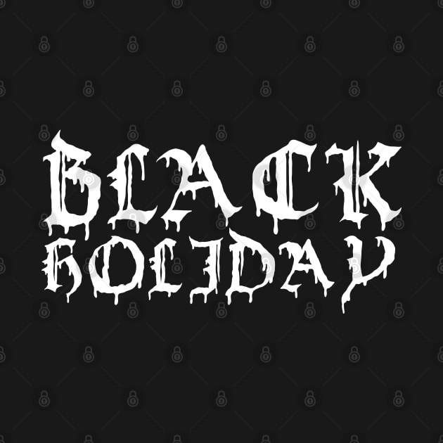 Black Holiday by yogisnanda