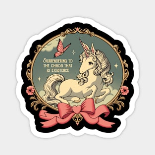 surrendering to the chaos that is existence unicorn Magnet