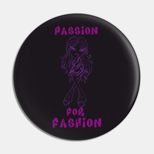 Bratz Step out  Passion For Fashion Inspired Pin