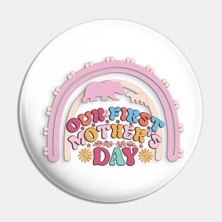 First Mother's day Pin