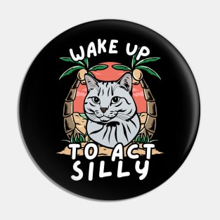 Cat Wake Up To Act Silly Pin