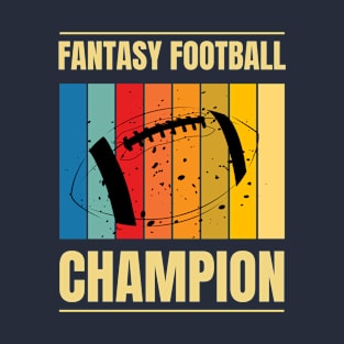 Fantasy Football Champ Champion Football T-Shirt