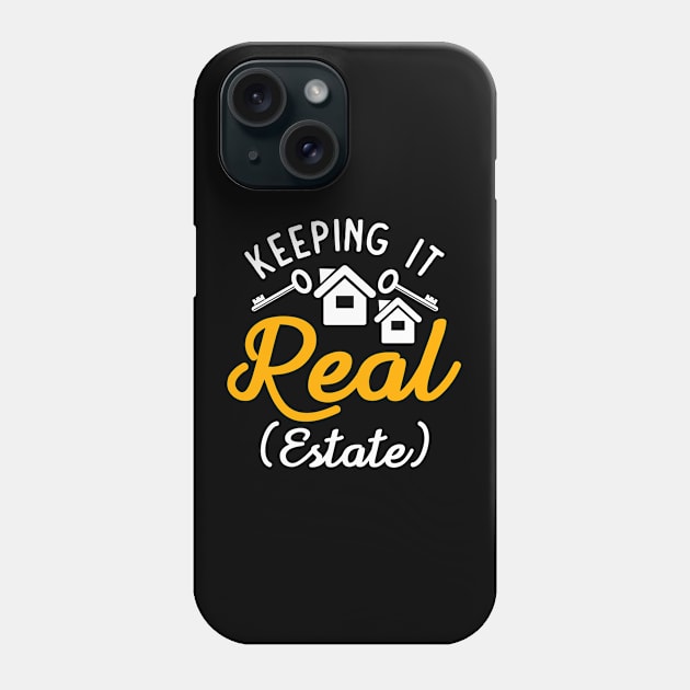 Real Estate Funny Quote Realtor Broker Phone Case by shirtsyoulike