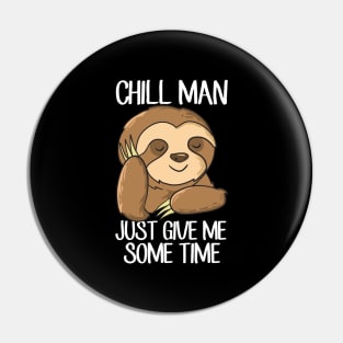 Funny Sloth Tired Sloth Chilling Sloth Pin