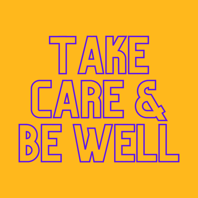 Scream Therapy Take Care & Be Well design by Scream Therapy