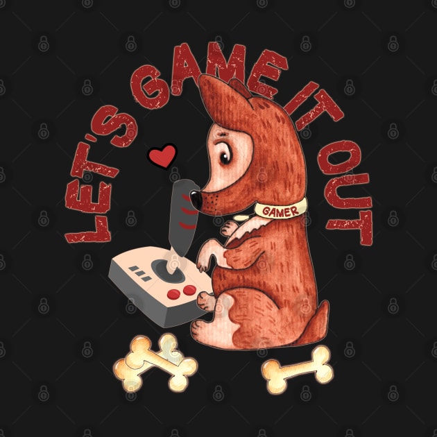 Lets Game It Out - Gamer Dog Corgi Lover by alcoshirts