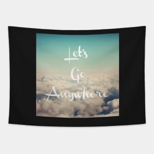 Let's Go Anywhere Tapestry