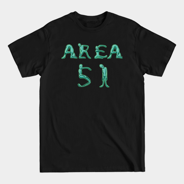 Alien area 51 - Area 51 - T-Shirt