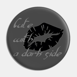 Cute With A Dark Side Gothic Valentine Pin