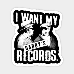 Fredd I Want My Daddy Records White Magnet