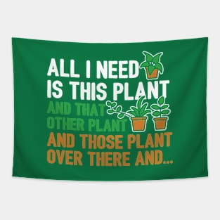 I need this plant And that other plant Tapestry