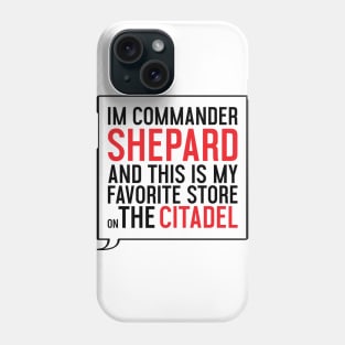 IM COMMANDER SHEPARD... Phone Case