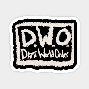 Dame World Order Magnet