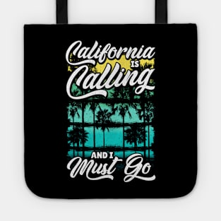 Cute California Is Calling And I Must Go Vacation Tote