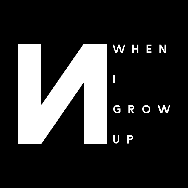 NF When I Grow Up by usernate