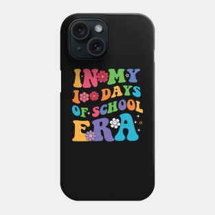 In My 100 Days Of School Era Phone Case