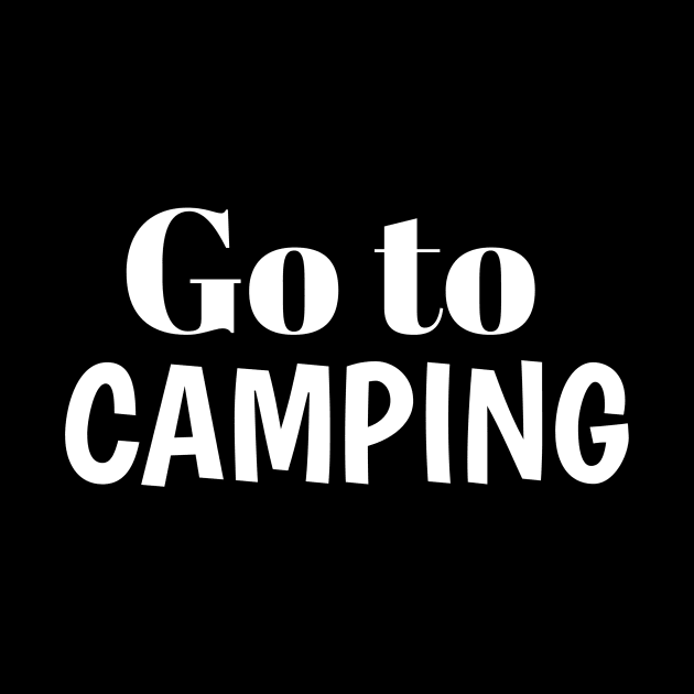 Go to Camping by Wild man 2