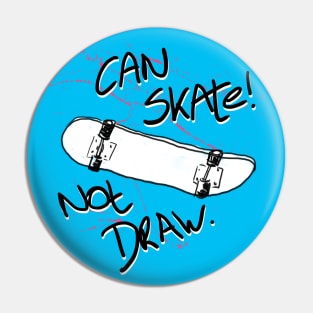 Can skate - not draw dot#1 Pin