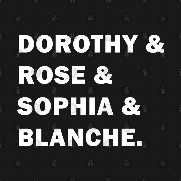 Dorothy, Rose, Sophia, & Blanche by valentinahramov