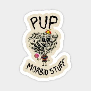 pup morbid Magnet