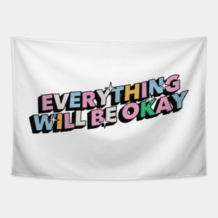 Everything will be okay - Positive Vibes Motivation Quote Tapestry