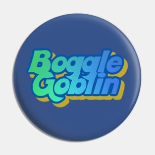 Boggle Goblin Pin